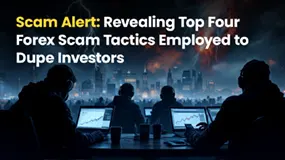 Scam Alert: Revealing Top Four Forex Scam Tactics Employed to Dupe Investors