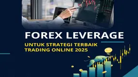 Trader WAJIB Tahu ! Manfaat Dari Berbagai Jenis Forex Leverage Dalam Trading Online 2025