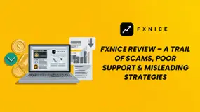 FXnice Review – A Trail of Scams, Poor Support & Misleading Strategies