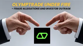 Olymptrade Under Fire – Fraud Allegations and Investor Outrage