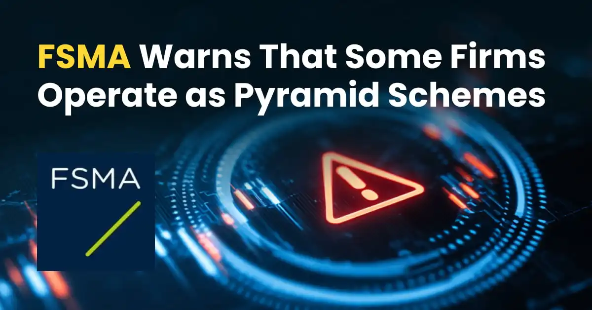 FSMA Warns That Some Firms Operate as Pyramid Schemes