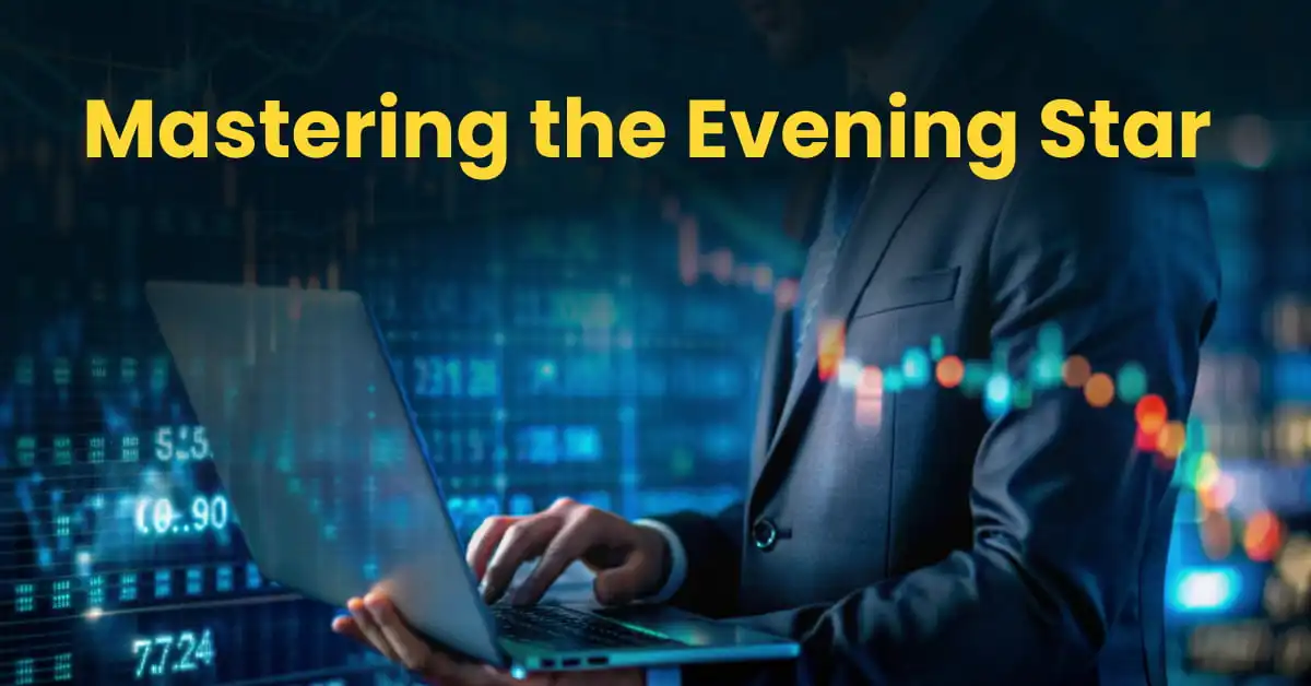 Mastering the Evening Star