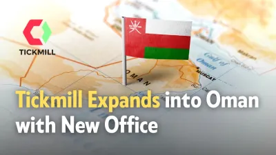 Tickmill Expands into Oman with New Office and Local Partnership
