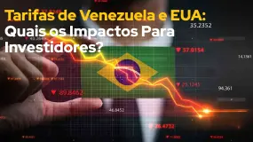 Tarifas de Venezuela e EUA: Quais os Impactos Para Investidores? 