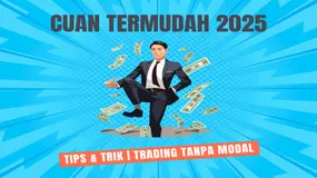 Inikah CUAN Termudah Di 2025 ?! Bongkar Rahasia 6 Cara Trading Tanpa Modal