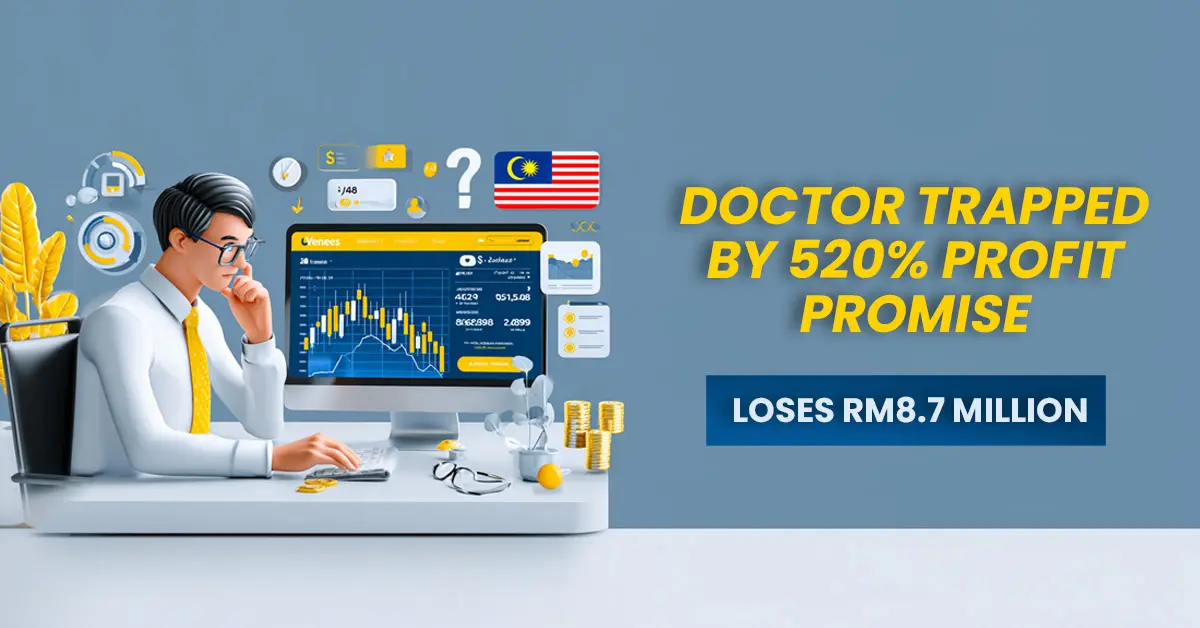 Doctor Trapped by 520% Profit Promise, Loses RM8.7 Million