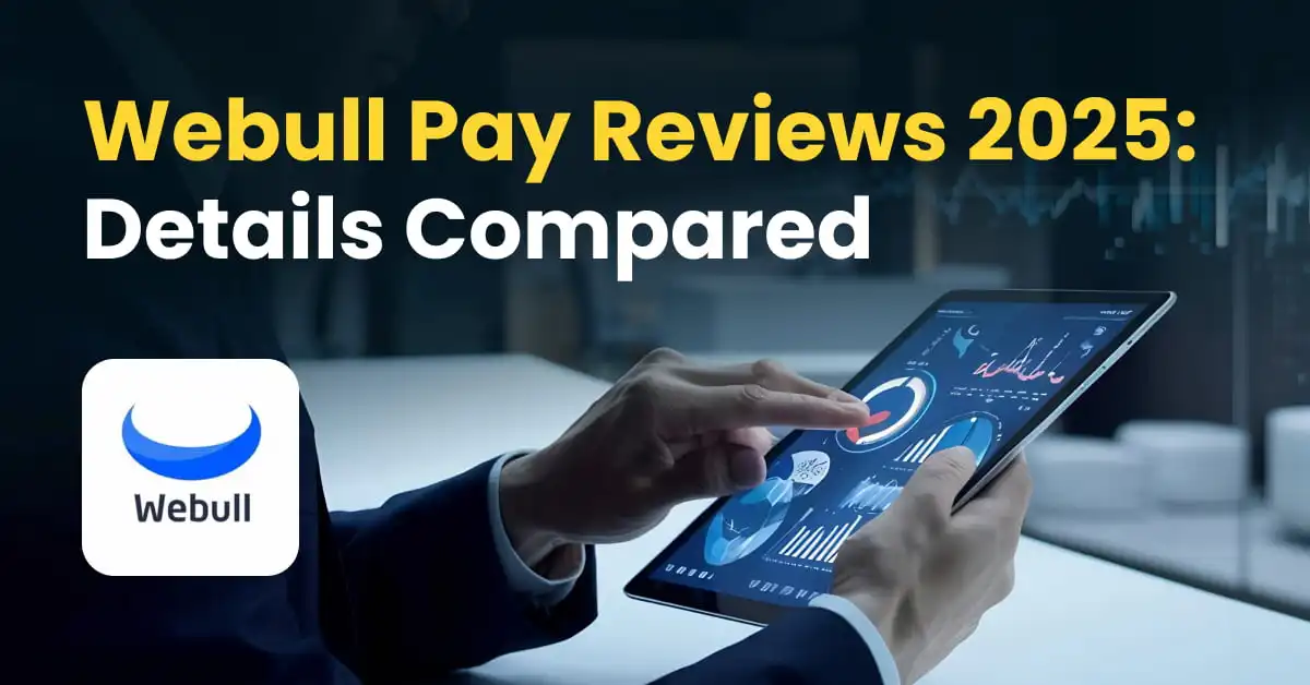 Webull Pay Reviews 2025: Details Compared