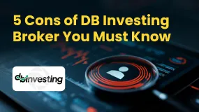 5 Cons of DB Investing Broker You Must Know