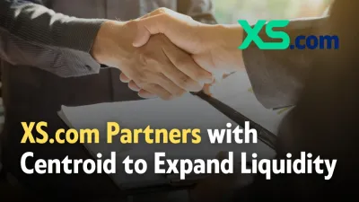 XS.com Broker Partnership Expands Liquidity with Centroid Integration
