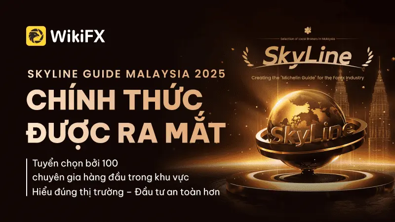WikiFX SkyLine Guide 2025 Malaysia chính thức được ra mắt