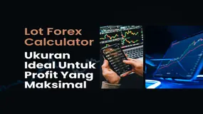 Ukuran Lot Calculator Forex Yang Ideal Untuk Profit Trading Online Maksimal Di 2025