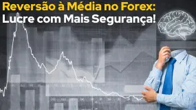 Reversão à Média no Forex: Lucre com Mais Segurança! 