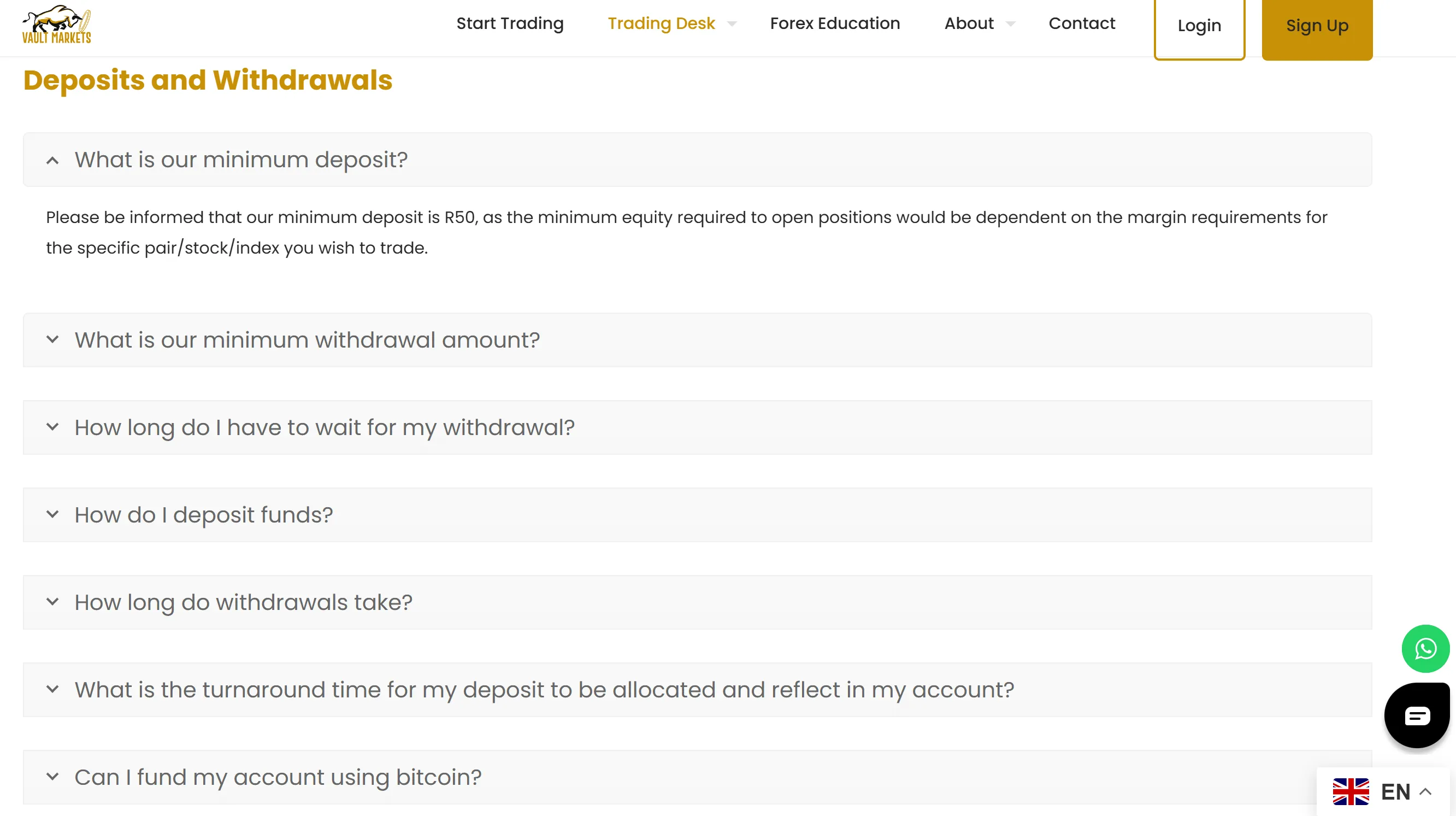 Deposit and Withdrawal FAQs Deposit and Withdrawal FAQs