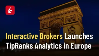 Interactive Brokers Launches TipRanks Analytics, Forecast Contracts in Europe