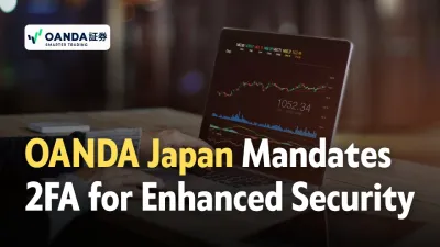 OANDA Japan Mandates 2FA for Enhanced Trading Platform Security