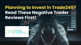 Planning to Invest in Trade245? Read These Negative Trader Reviews First!