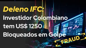 Deleno IFC: Investidor Colombiano tem US$ 1250 Bloqueados em Golpe