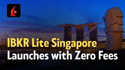 IBKR Lite Singapore Debuts with Zero-Commission US Stock Trading