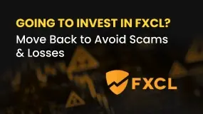 Going to Invest in FXCL? Move Back to Avoid Scams & Losses