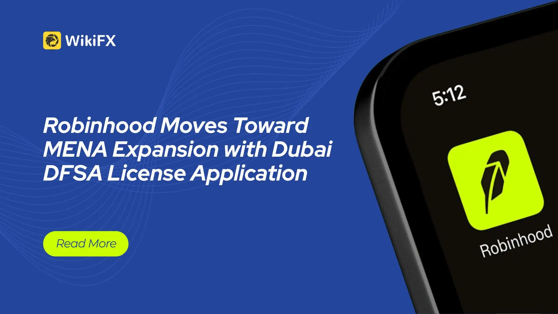 Robinhood Moves Toward MENA Expansion with Dubai DFSA License Application