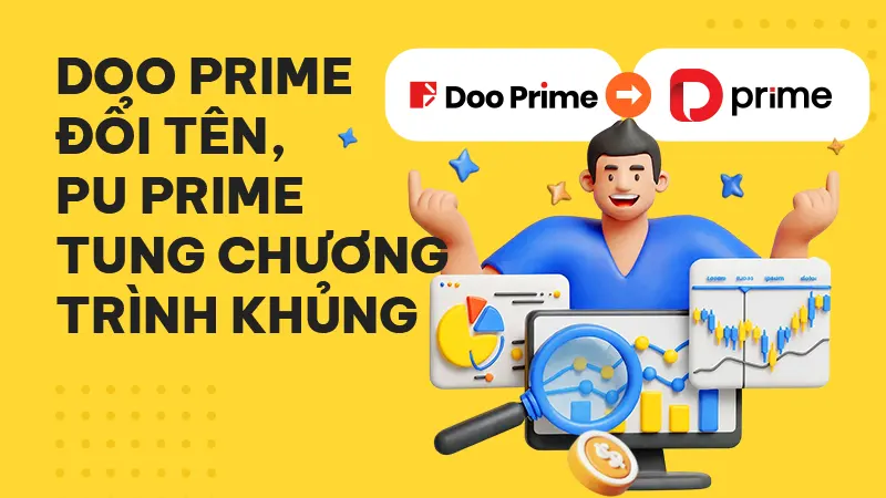 Tin tức Forex 18/08: Doo Prime đổi tên, PU Prime tung chương trình Copy trading