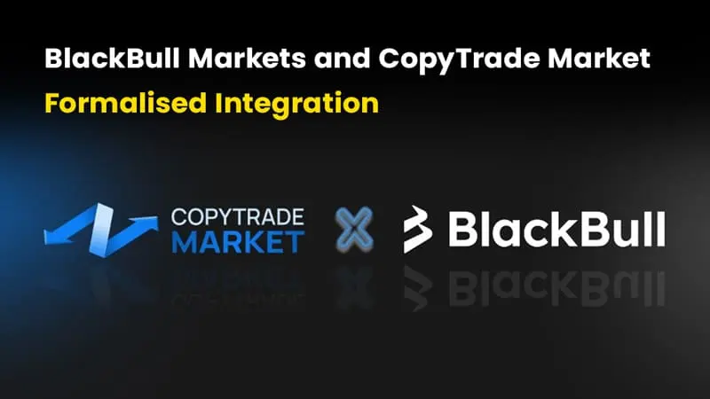 BlackBull Markets and CopyTrade Market Formalise Integration
