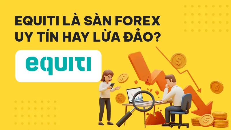 WikiFX Review sàn Forex Equiti 2025: Sàn Forex uy tín hay lừa đảo?
