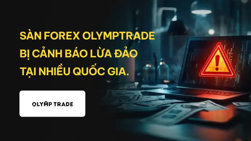 WikiFX cảnh báo sàn Forex lừa đảo Olymp Trade: Hàng loạt quốc gia cảnh báo đỏ
