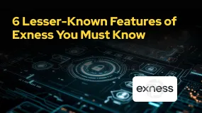 6 Lesser-Known Features of Exness You Must Know