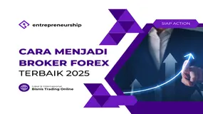 SERU Nih ! Bagaimana Cara Bisnis Yang Benar Untuk Menjadi Broker Forex Terbaik di 2025 ?