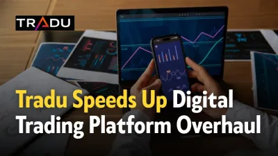 Tradu Speeds Up Digital Trading Platform Overhaul