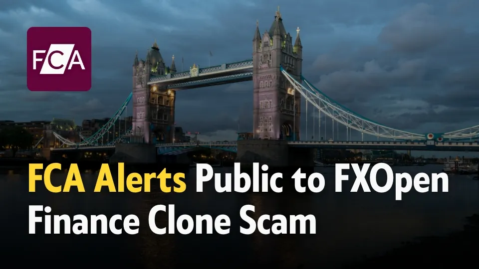 FCA Alerts Public to FXOpen Finance Clone Scam.jpg FCA Alerts Public to FXOpen Finance Clone Scam.jpg
