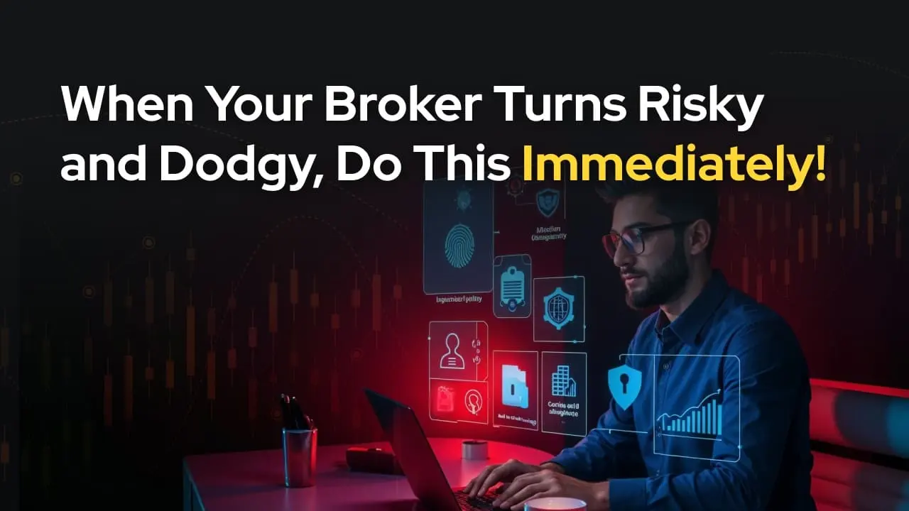 Your Broker Just Got Flagged? Suddenly Your Forex Broker Looks Dodgy? Don’t Panic, Do This