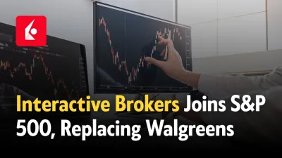 Interactive Brokers Joins S&P 500, Replacing Walgreens