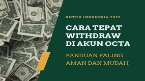 Panduan Mudah dan Aman: Cara Withdraw dari Broker OctaFX (OCTA) Untuk Indonesia 2025
