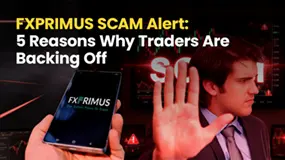 FXPRIMUS SCAM Alert: 5 Reasons Why Traders Are Backing Off