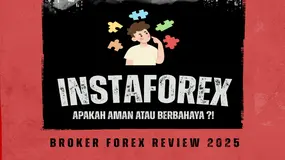 Apakah Aman Atau Berbahaya? Review Trading Forex Online di Broker InstaForex 2025