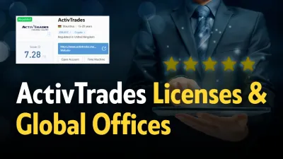 What Licenses Does ActivTrades Hold and Where Are Its Offices?