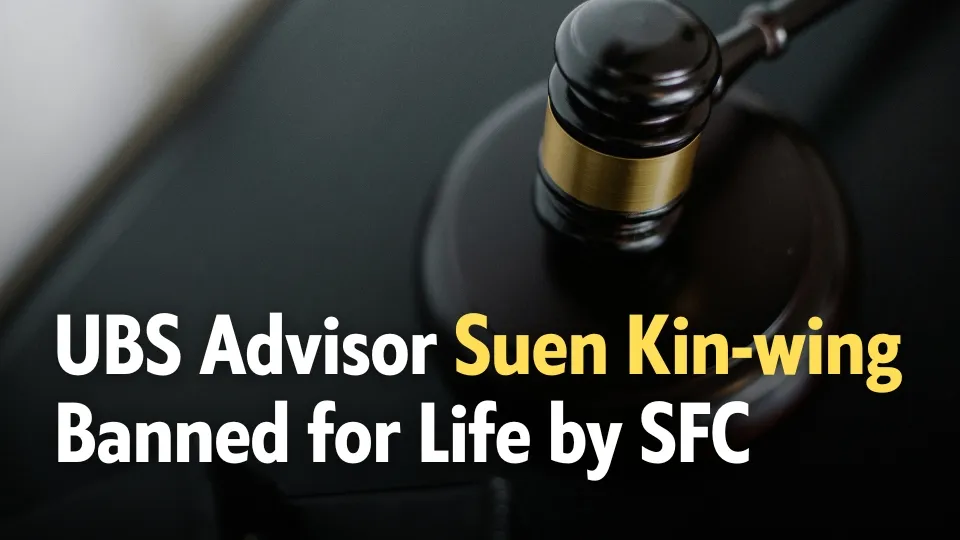 UBS Advisor Suen Kin-wing Banned for Life by SFC.jpg UBS Advisor Suen Kin-wing Banned for Life by SFC.jpg