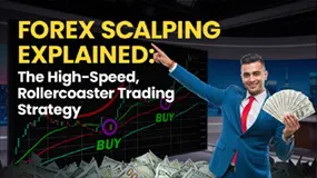 Forex Scalping Explained: The High-Speed, Rollercoaster Trading Strategy