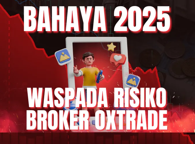 bahaya-2025-sudah-2-kali-diblokir-bappebti-waspada-penipuan-broker-oxtrade-di-indonesia-min.png bahaya-2025-sudah-2-kali-diblokir-bappebti-waspada-penipuan-broker-oxtrade-di-indonesia-min.png