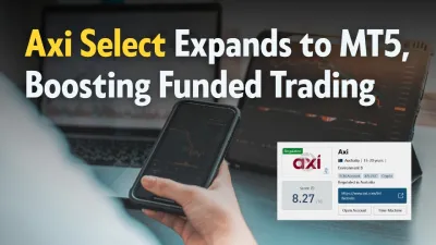 Axi Select Expands to MT5, Boosting Funded Trading