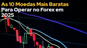 As 10 Moedas Mais Baratas Para Operar no Forex em 2025