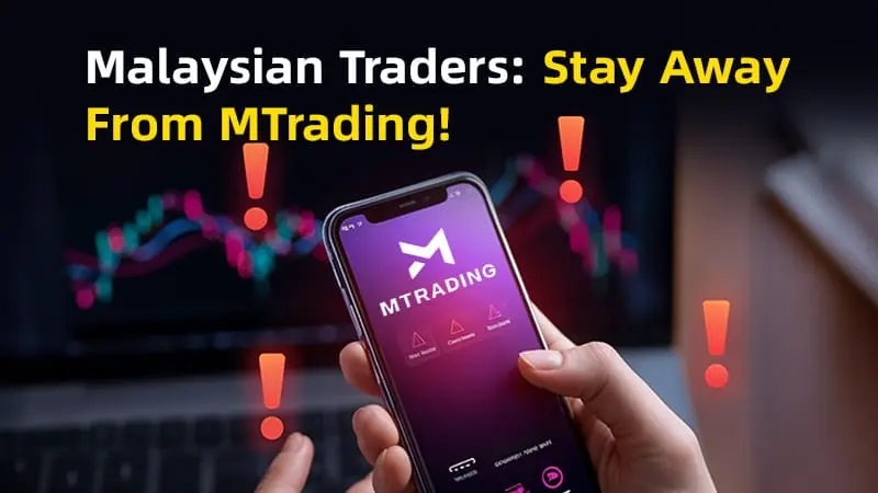 Malaysian Traders: Stay Away From MTrading!