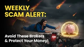 Weekly Scam Alert: Avoid These Brokers & Protect Your Money!
