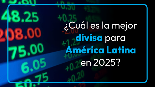 ¿Cuál es la mejor divisa para América Latina en 2025?