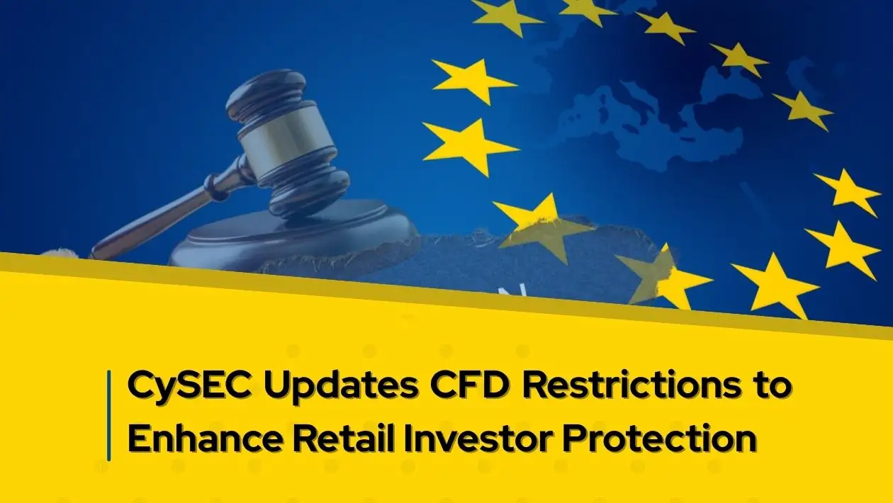 CySEC Updates CFD Restrictions to Enhance Retail Investor Protection