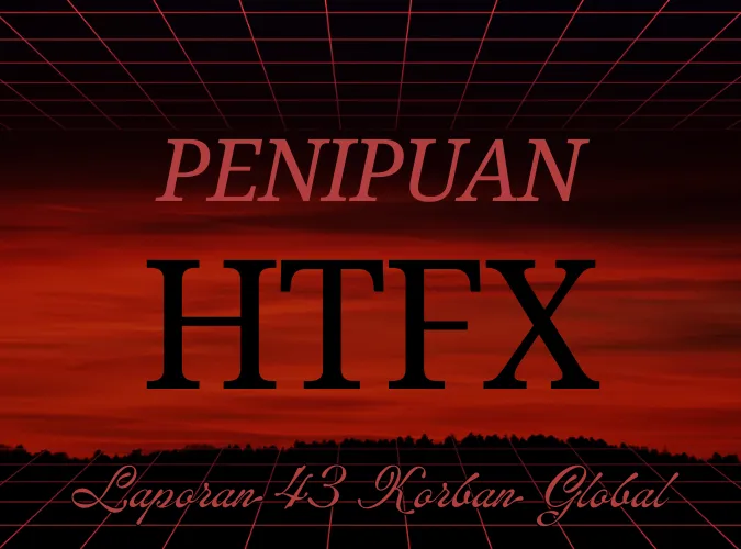 review-penipuan-htfx-di-2025-total-43-laporan-korban-global-bongkar-aksi-broker-forex-nakal.png review-penipuan-htfx-di-2025-total-43-laporan-korban-global-bongkar-aksi-broker-forex-nakal.png