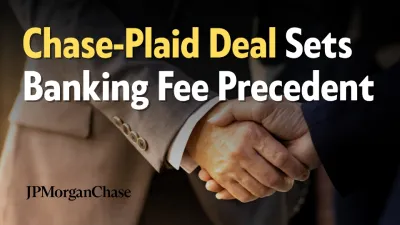 Chase-Plaid Deal Sets Banking Fee Precedent