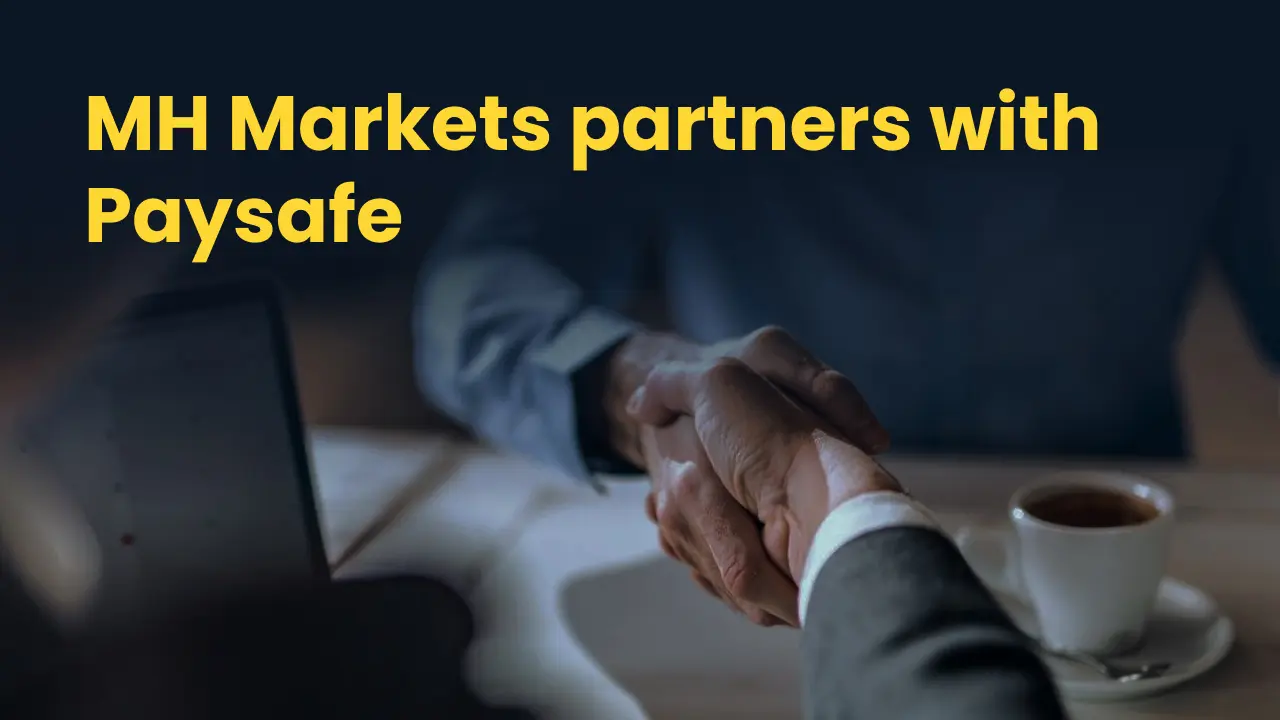 MH Markets partners with Paysafe